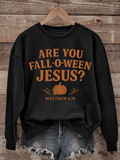 Are You Fall-O-Ween Jesus Shirt | Christian Pumpkin Fall Halloween Scripture Tee