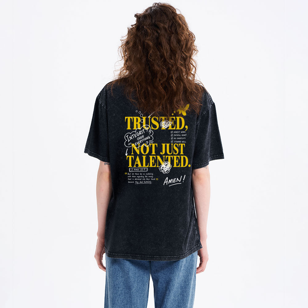 Trusted Not Just Talented Christian Washed T-Shirt