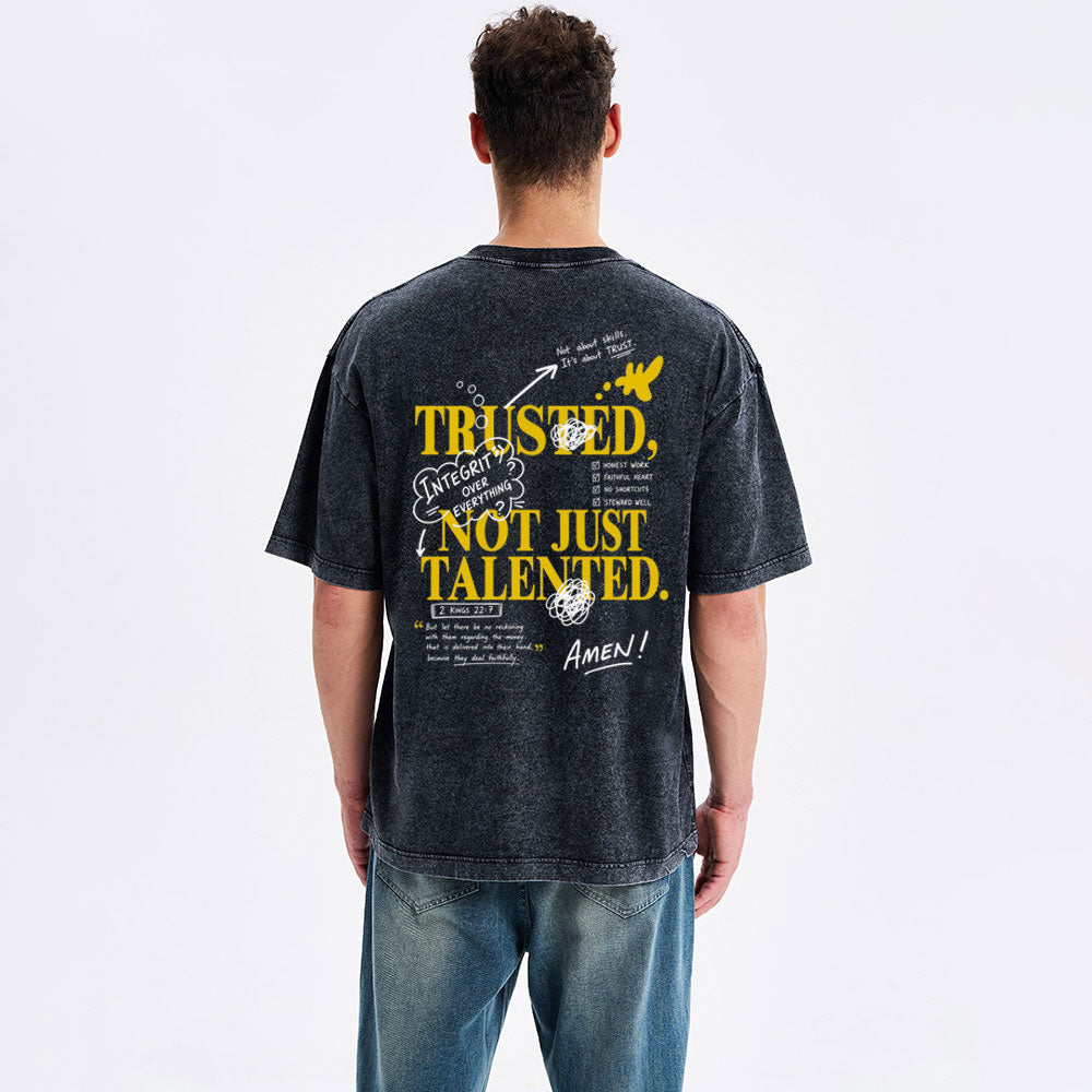 Trusted Not Just Talented Christian Washed T-Shirt
