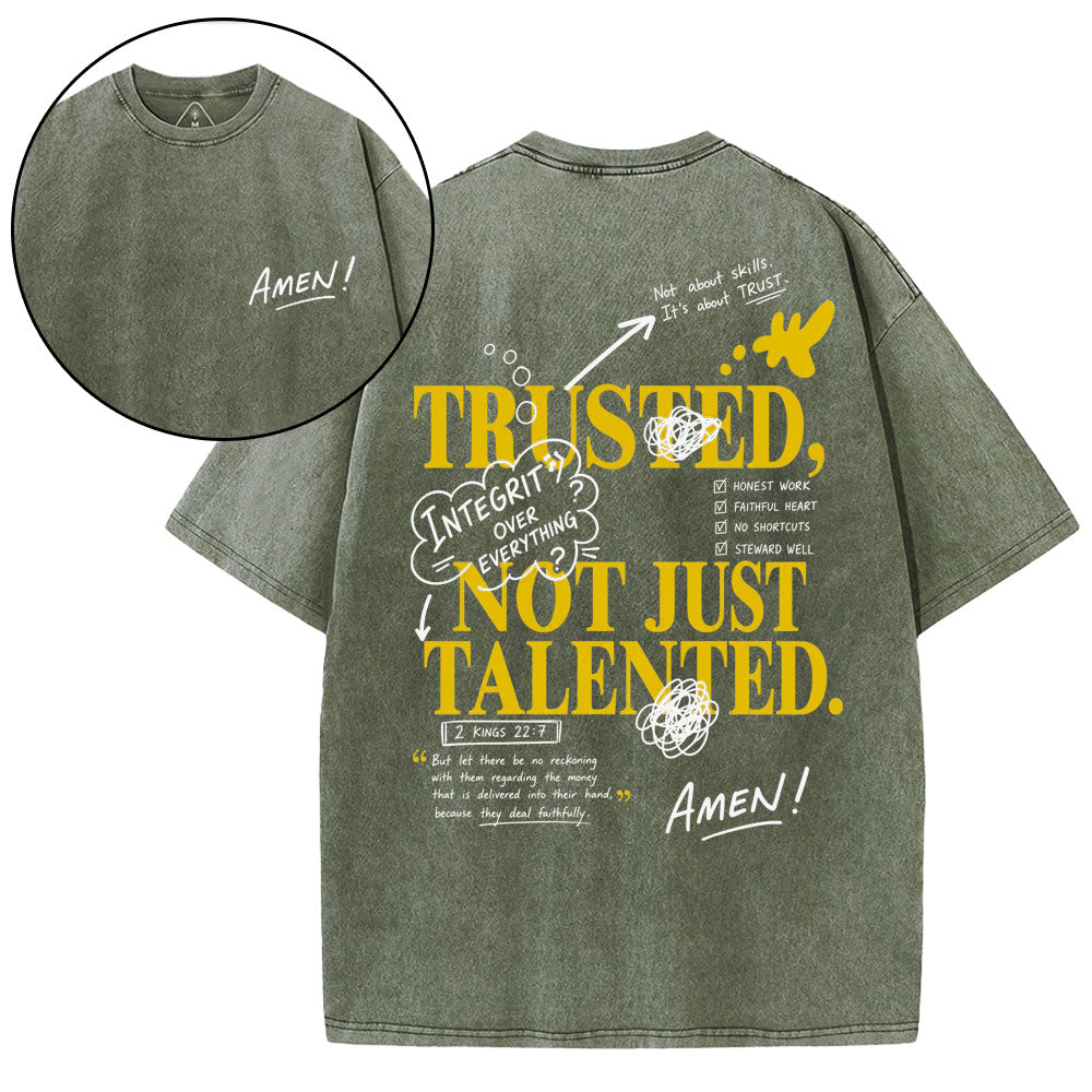 Trusted Not Just Talented Christian Washed T-Shirt