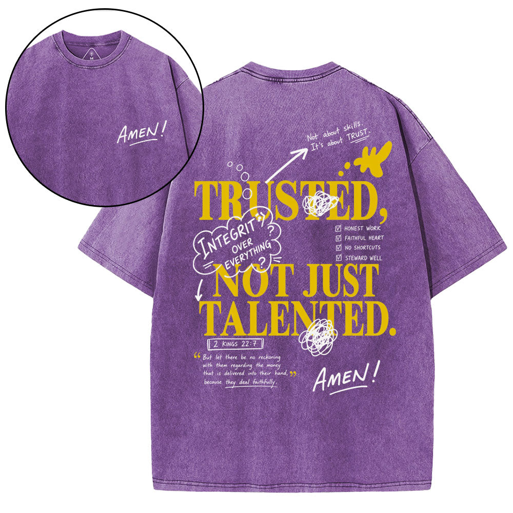 Trusted Not Just Talented Christian Washed T-Shirt