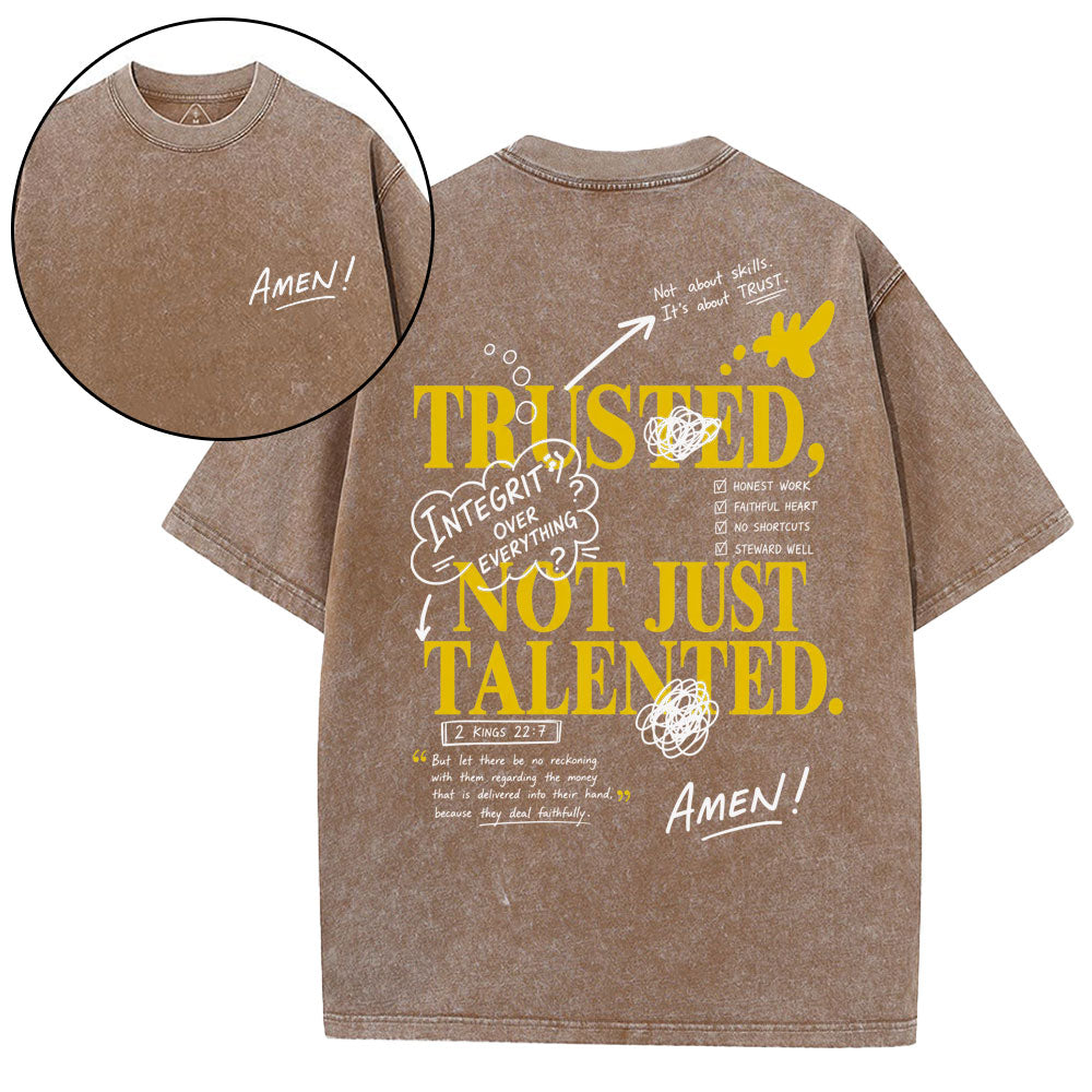 Trusted Not Just Talented Christian Washed T-Shirt