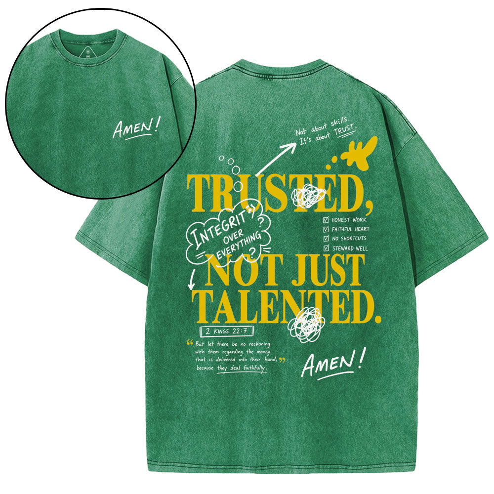 Trusted Not Just Talented Christian Washed T-Shirt