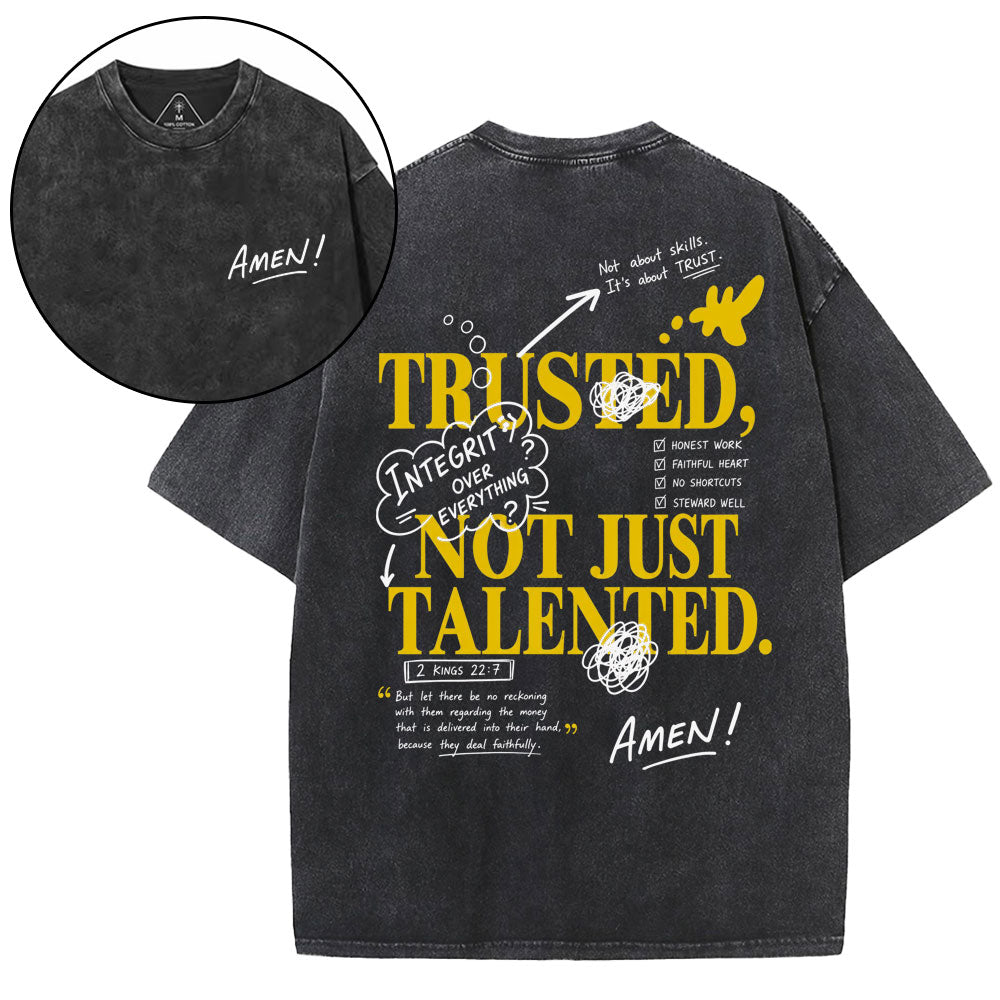 Trusted Not Just Talented Christian Washed T-Shirt