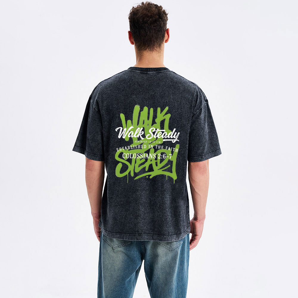 Walk Steady Christian Washed T-Shirt