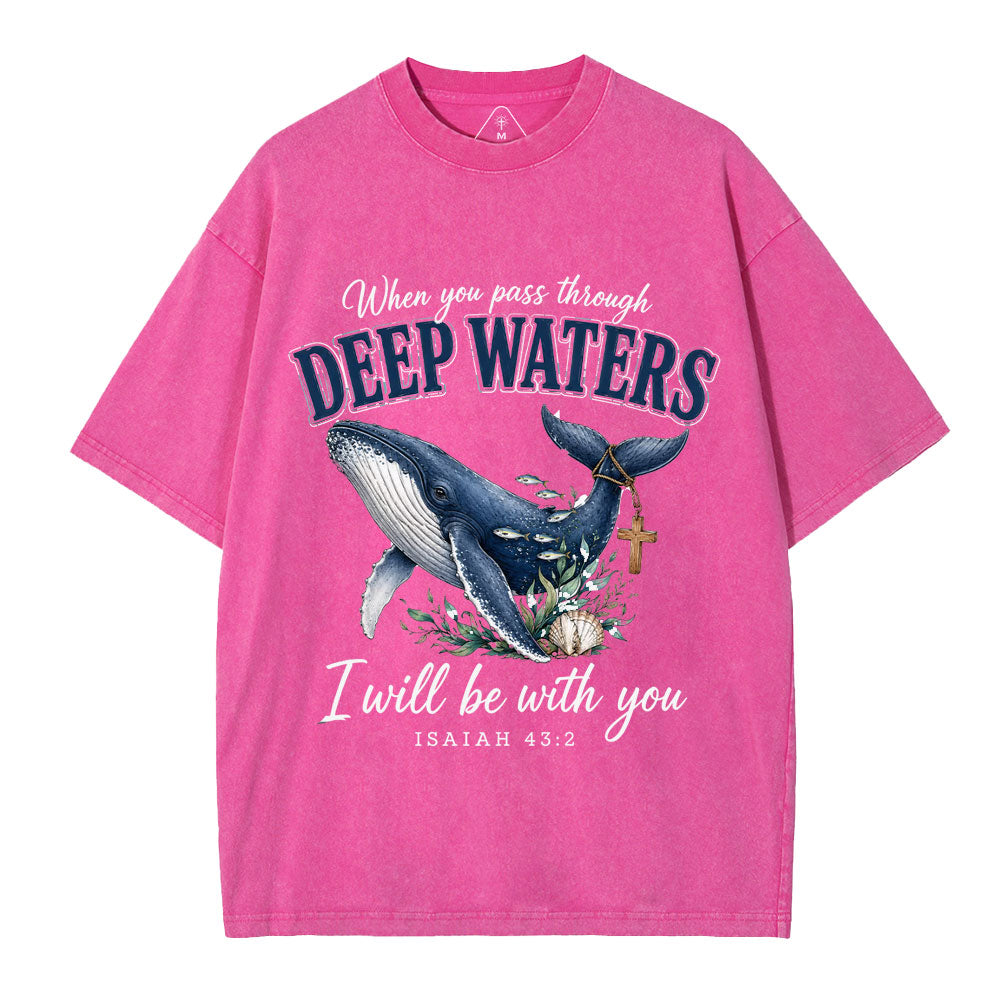 When You Pass Through Deep Wasters Christian Washed T-Shirt