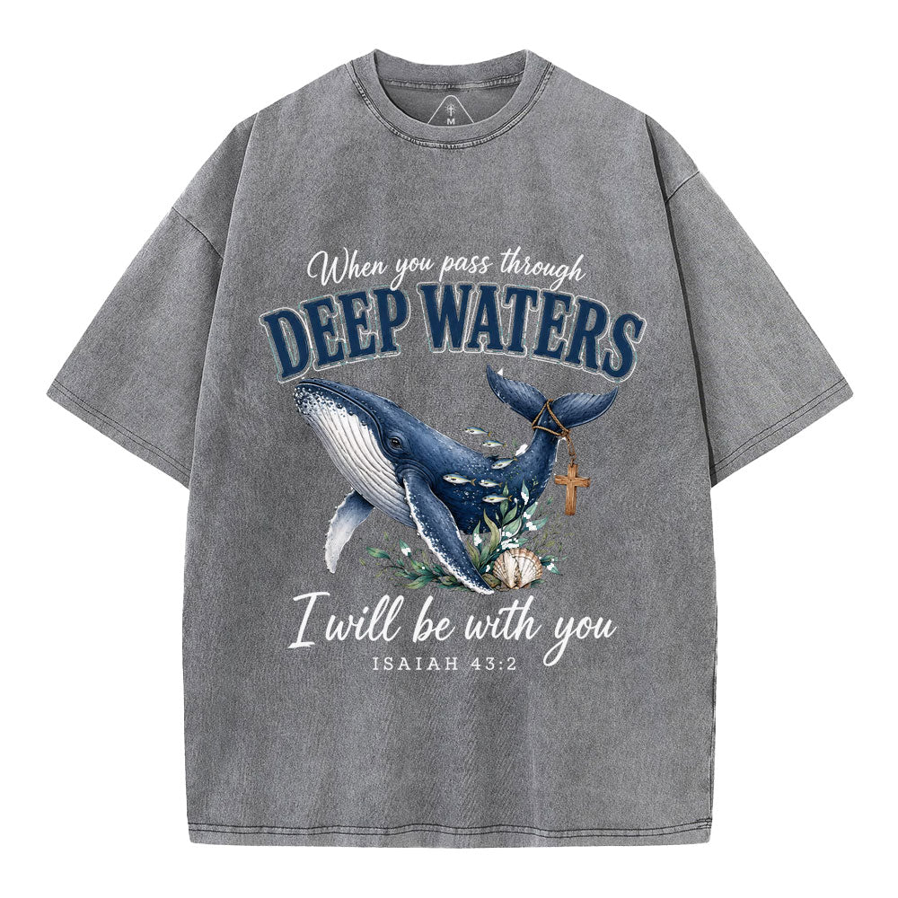 When You Pass Through Deep Wasters Christian Washed T-Shirt
