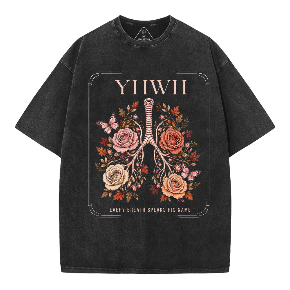 Yhwh Every Breath Speaks His Name Christian Washed T-Shirt