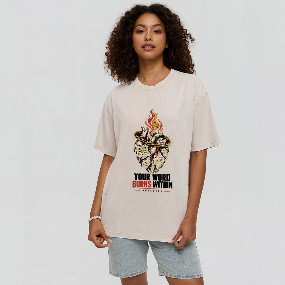 Your Word Burns Within Christian Washed T-Shirt