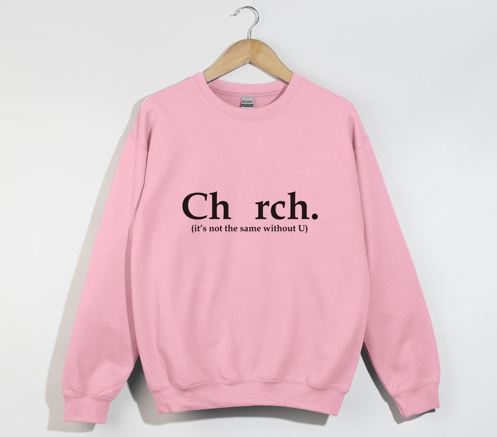 Ch_rch Without U - Sweatshirt