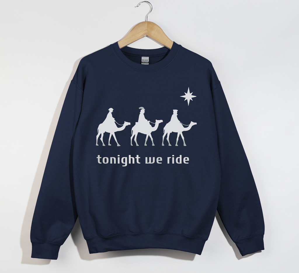 Tonight We Ride, 3 Wise Men - Christmas Sweatshirt