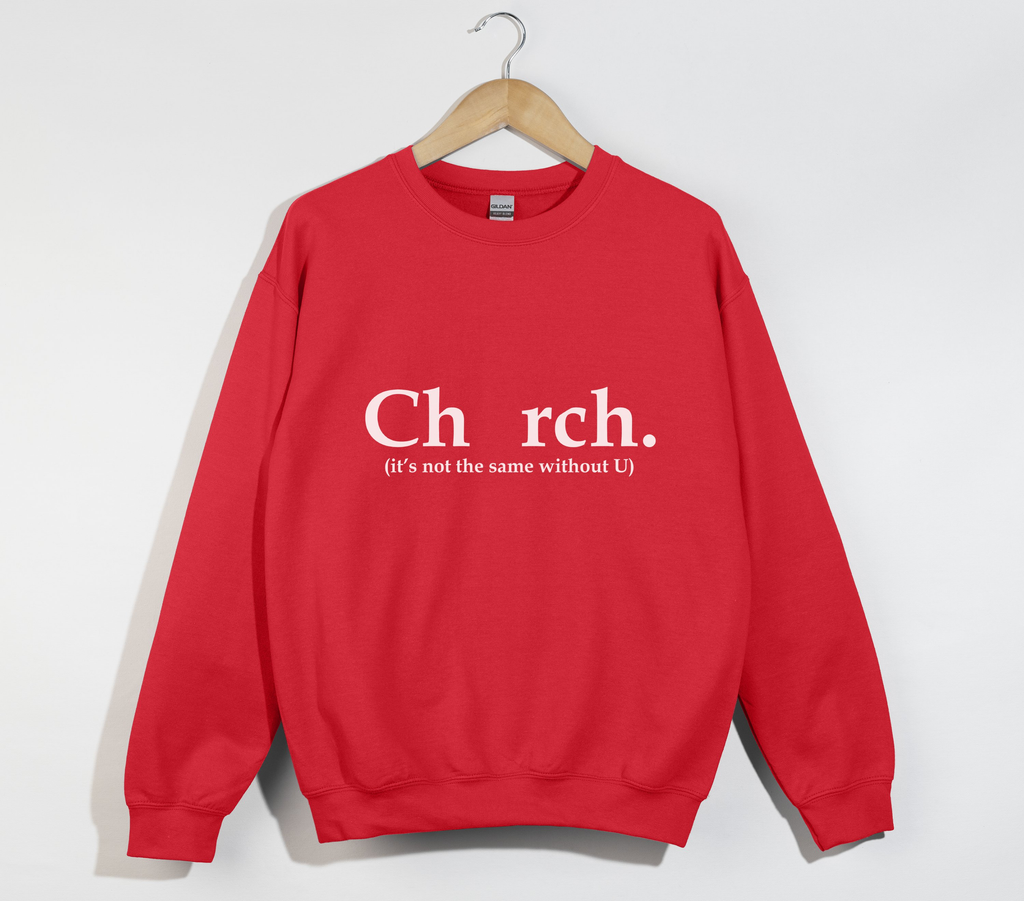 Ch_rch Without U - Sweatshirt