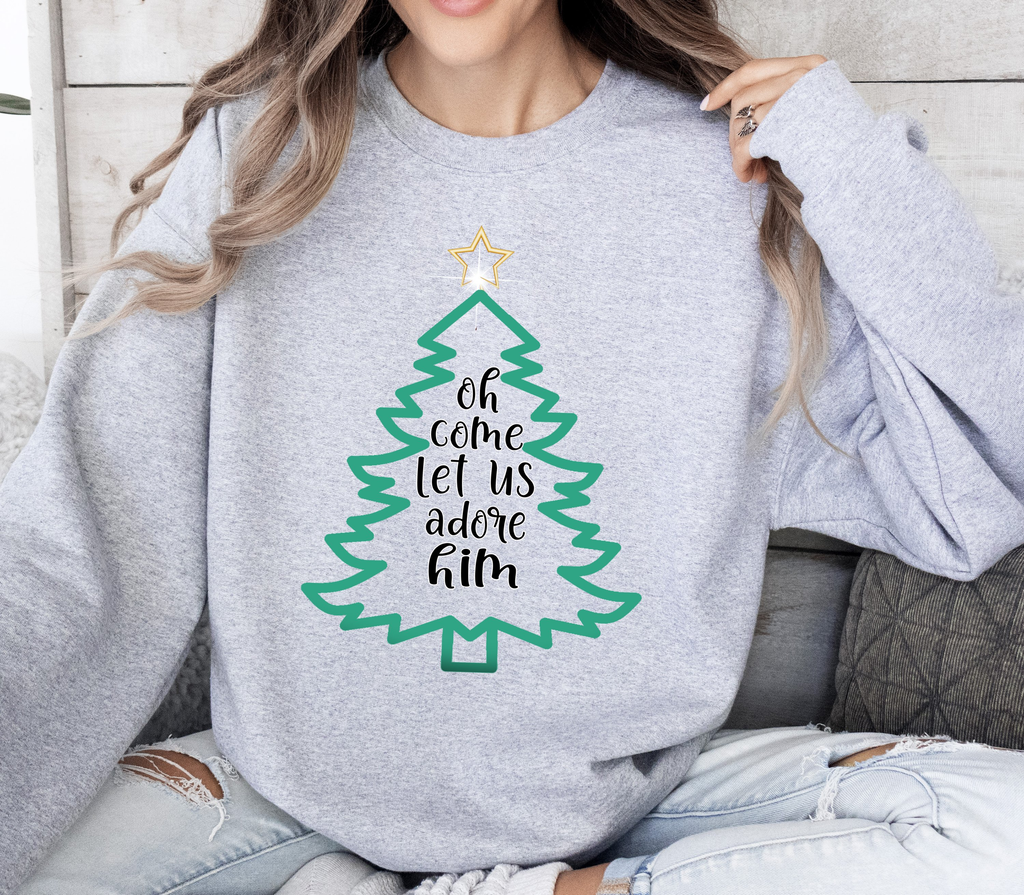 Oh Come Let Us Adore Him - Christmas Sweatshirt