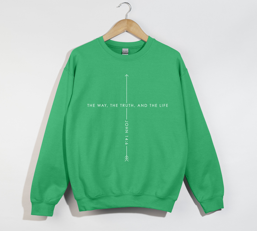 The Way, The Truth And The Life - Christian Sweatshirt