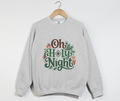 Oh Holy Night - Christmas Sweatshirt