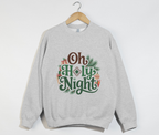 Oh Holy Night - Christmas Sweatshirt