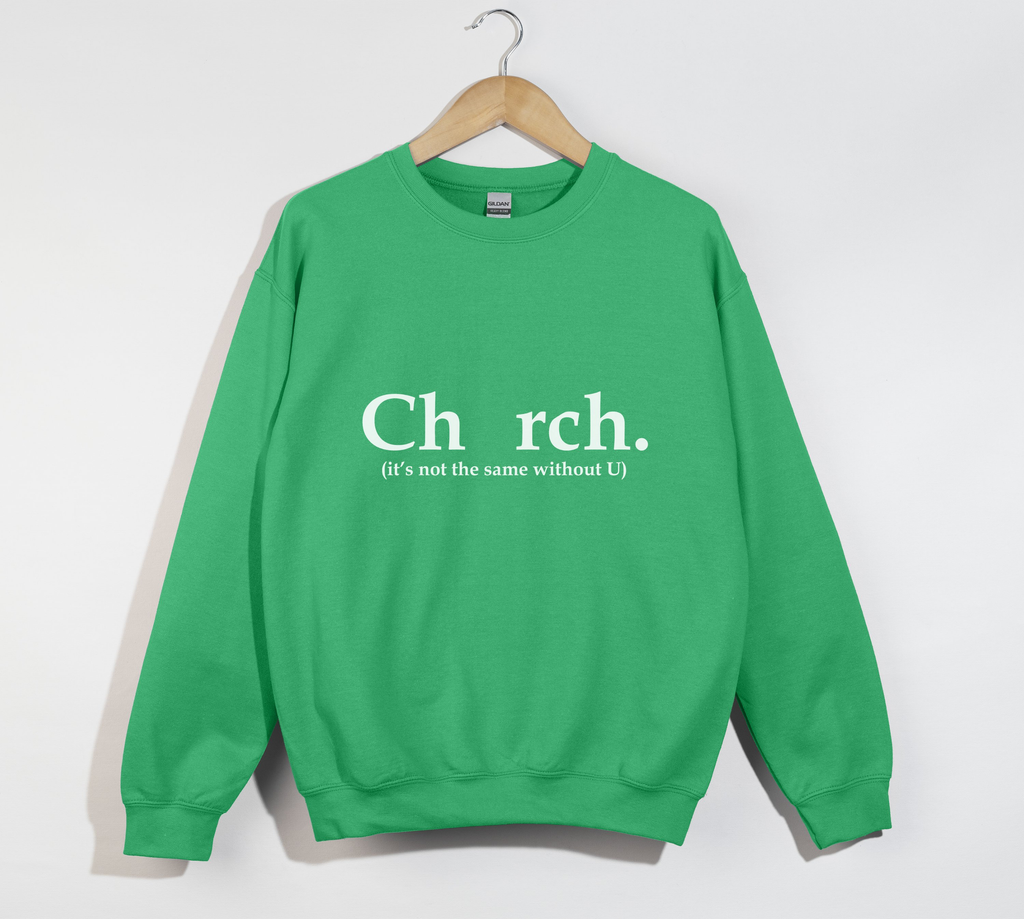 Ch_rch Without U - Sweatshirt