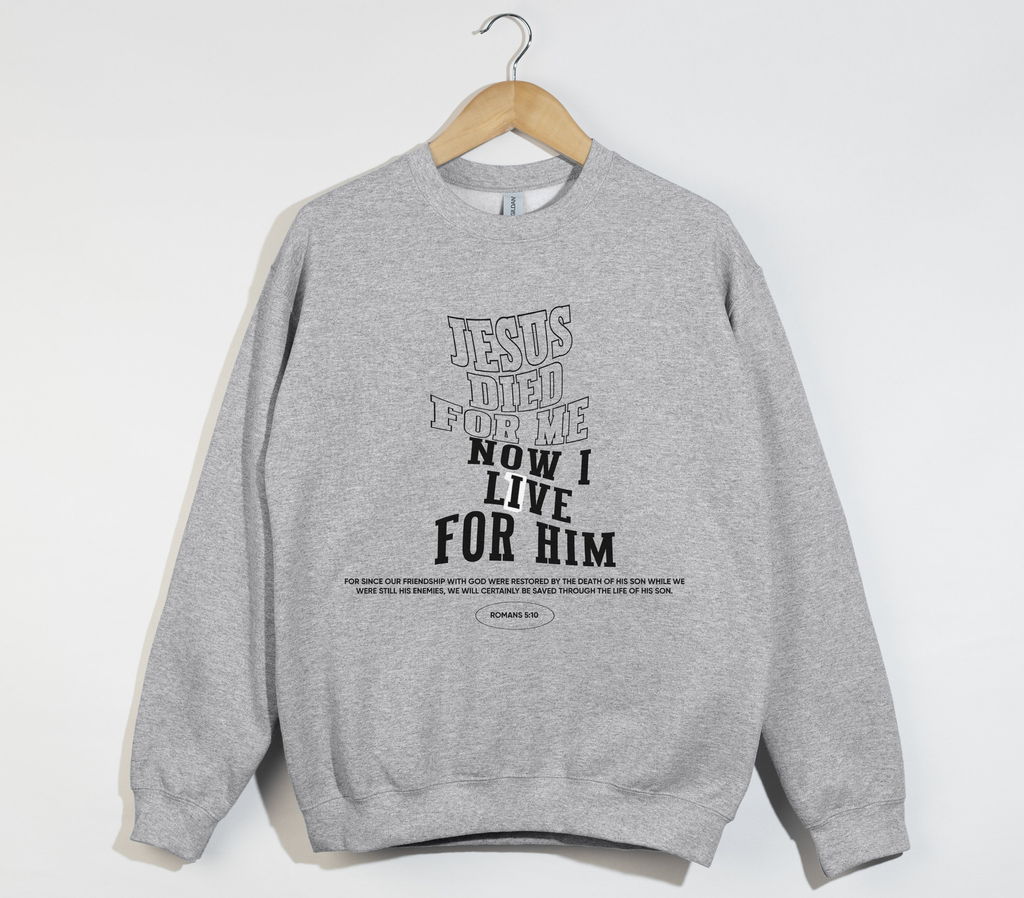 Jesus Died For Me - Sweatshirt