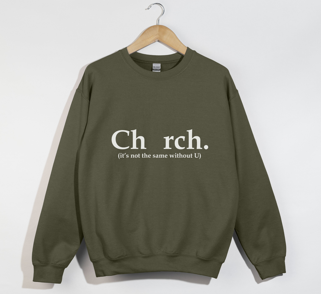 Ch_rch Without U - Sweatshirt