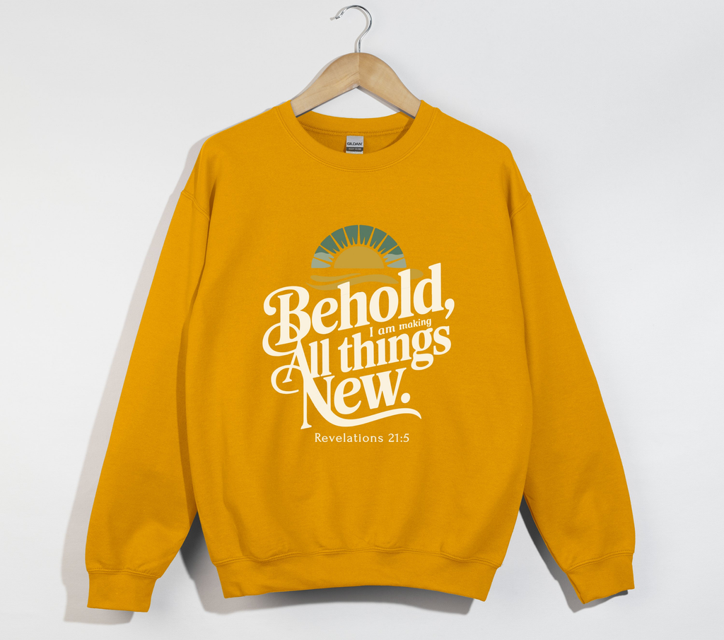 Behold, I Am Making All Things New - Christian Sweatshirt