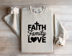 Faith Family Love Sweatshirt