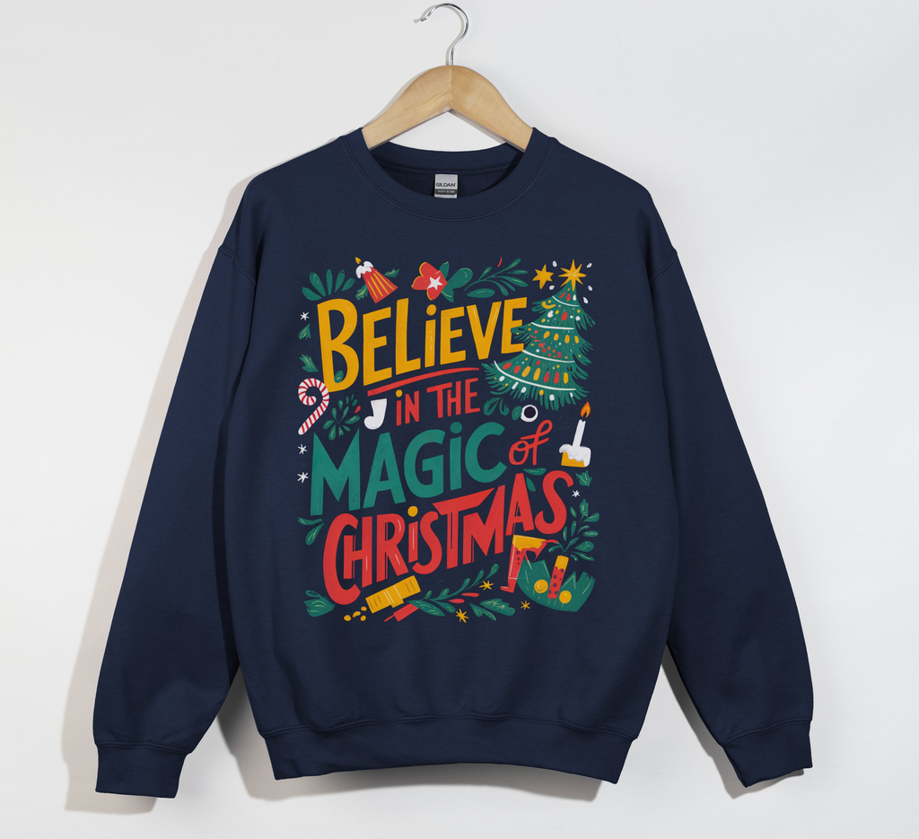 Believe In The Magic Of Christmas - Sweatshirt