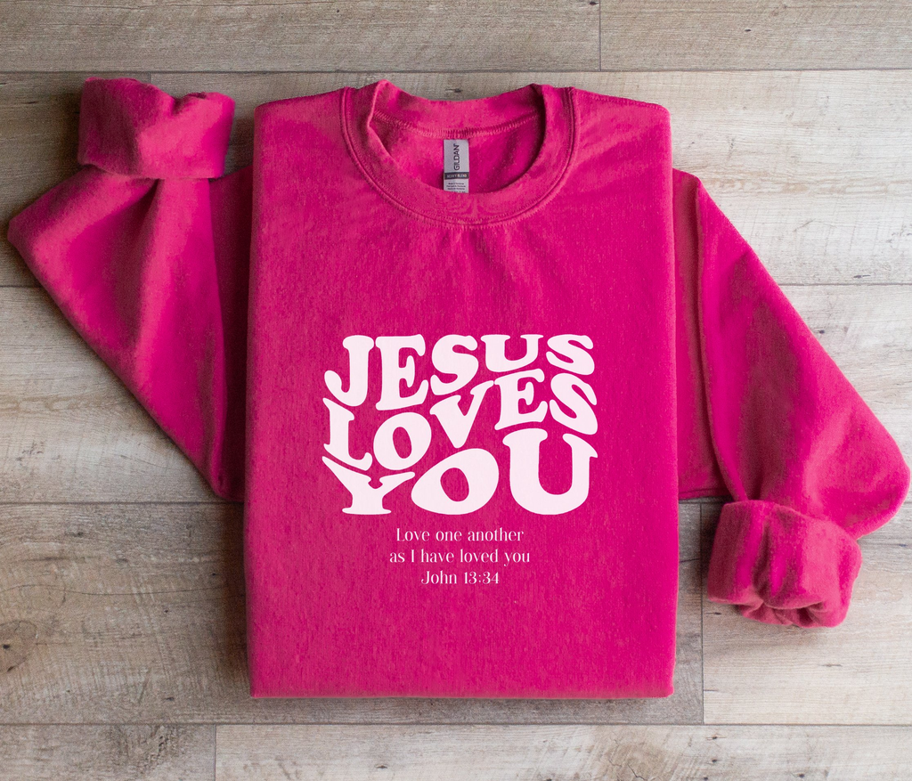 Jesus Loves You Love One Another - Sweatshirt