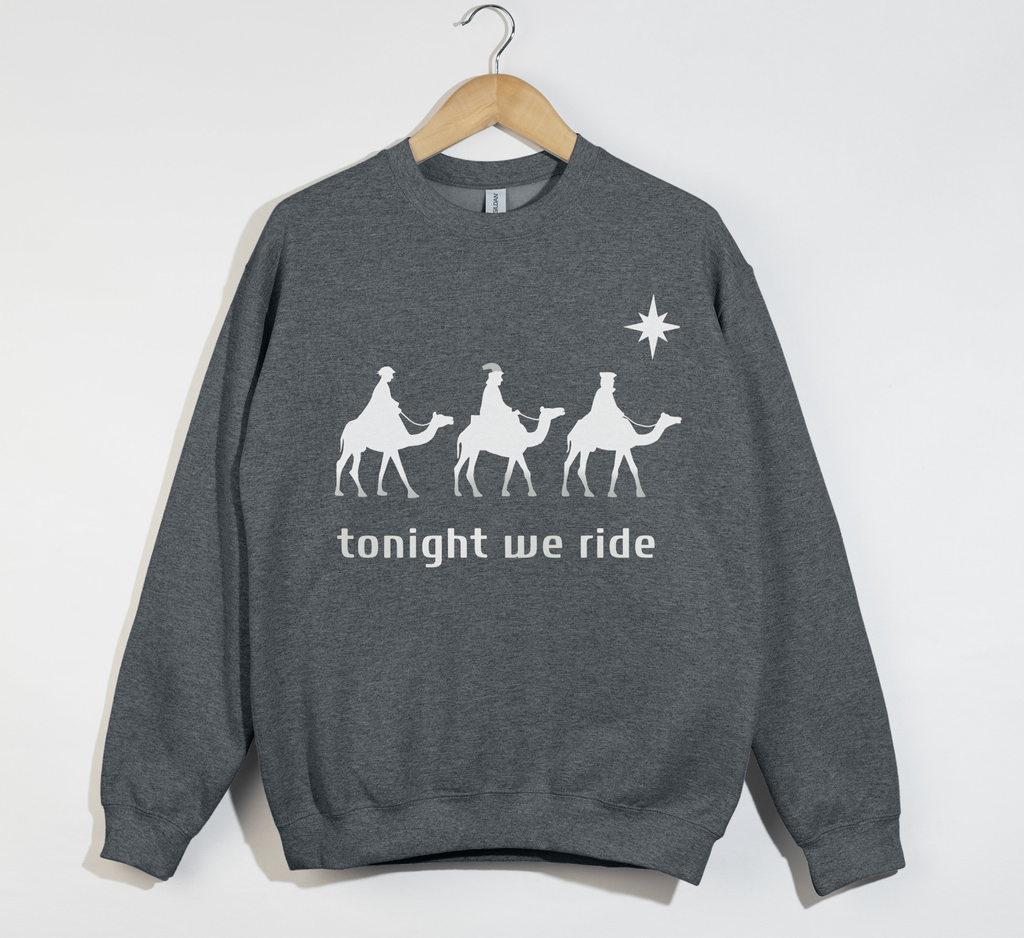 Tonight We Ride, 3 Wise Men - Christmas Sweatshirt