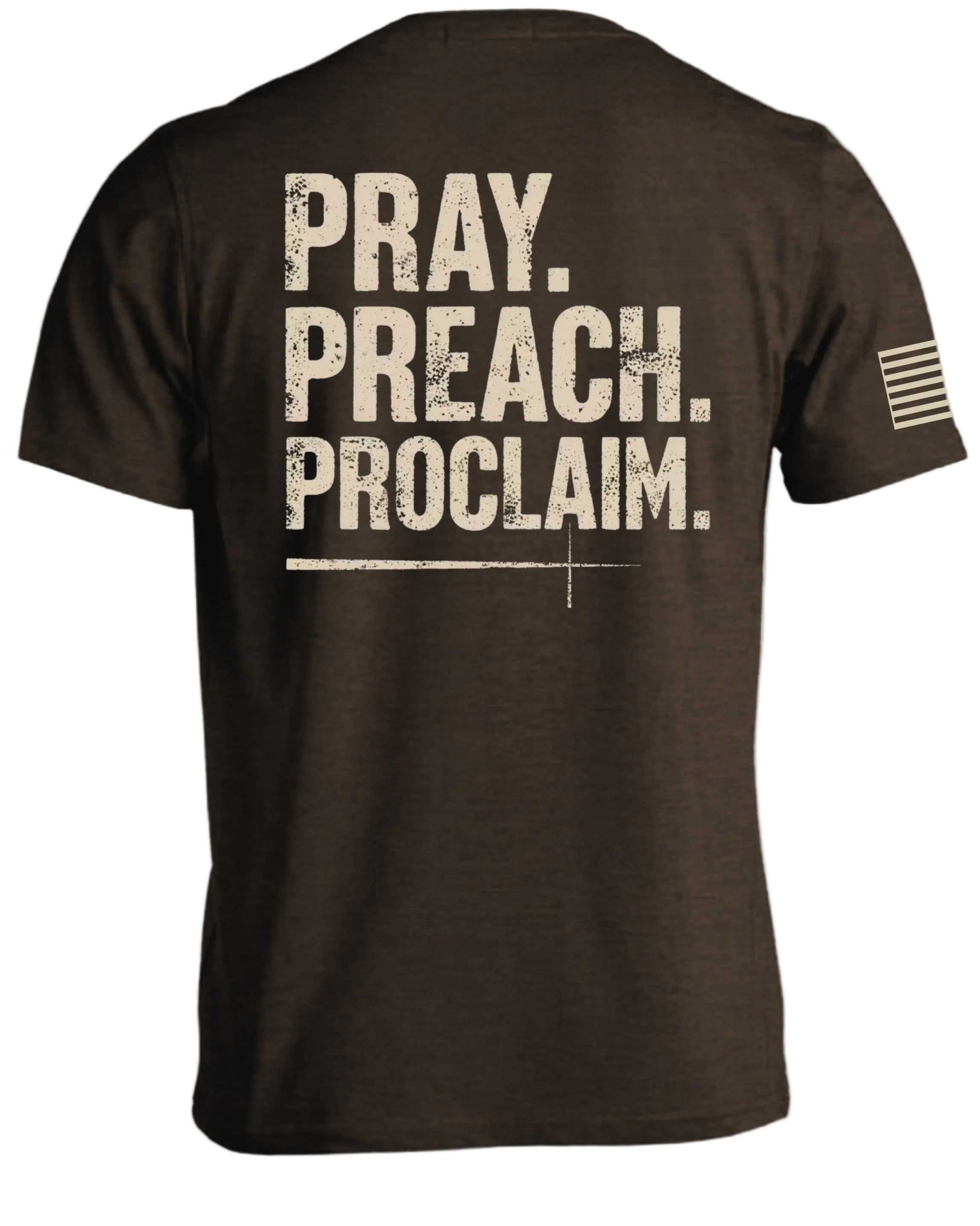 T-shirt Prier, Prêcher, Proclamer