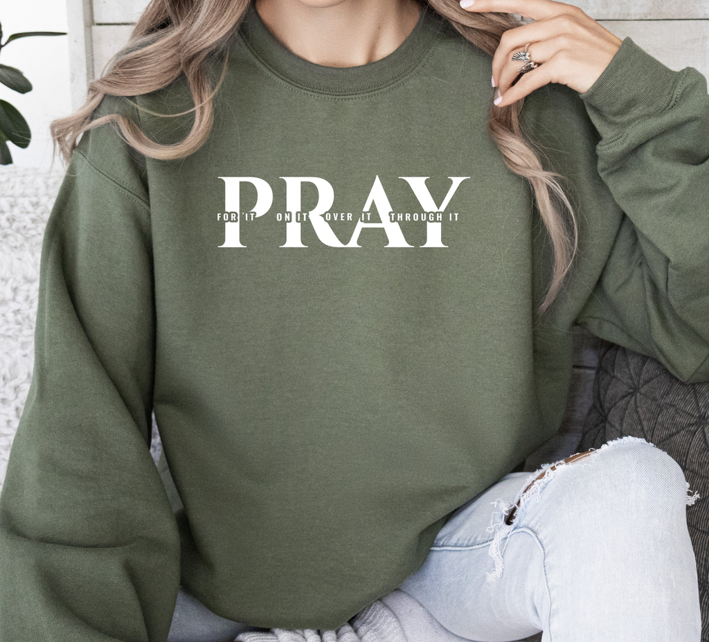 Pray For It - Women's Dark Sweatshirt