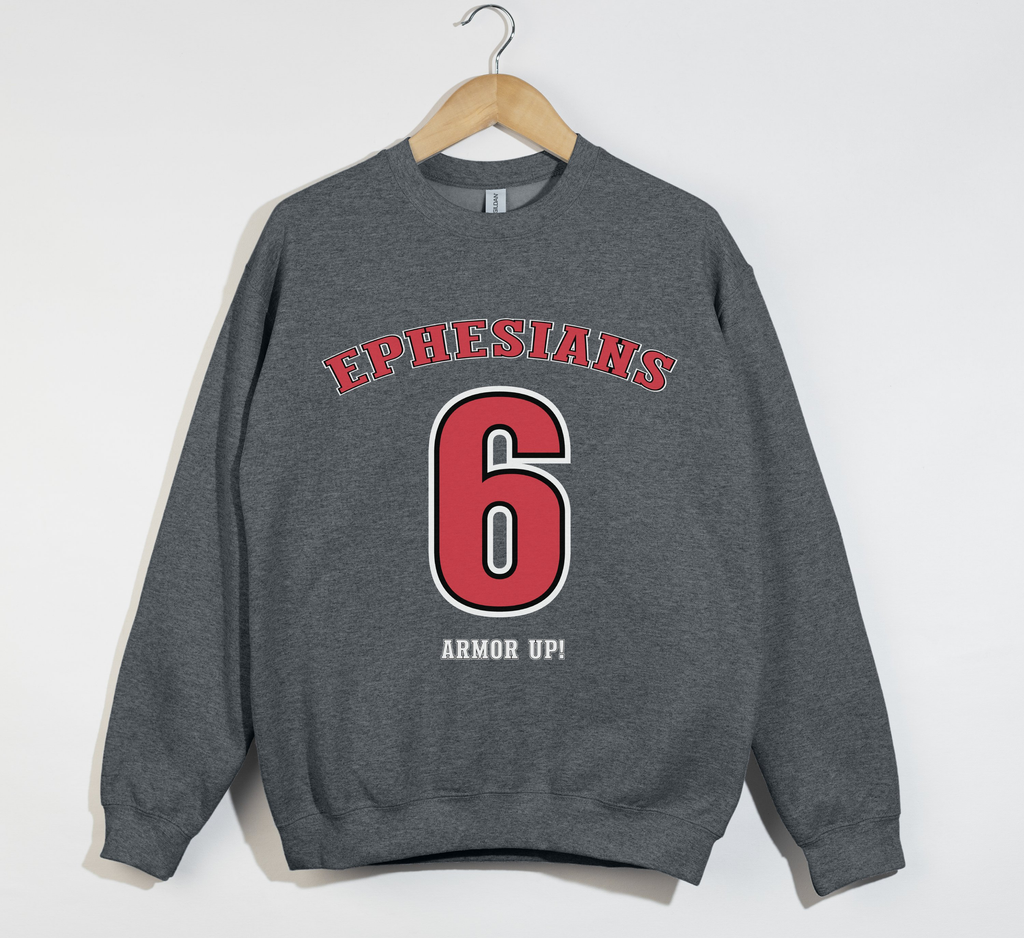 Ephesians 6 Armor Up - Christian Sweatshirt