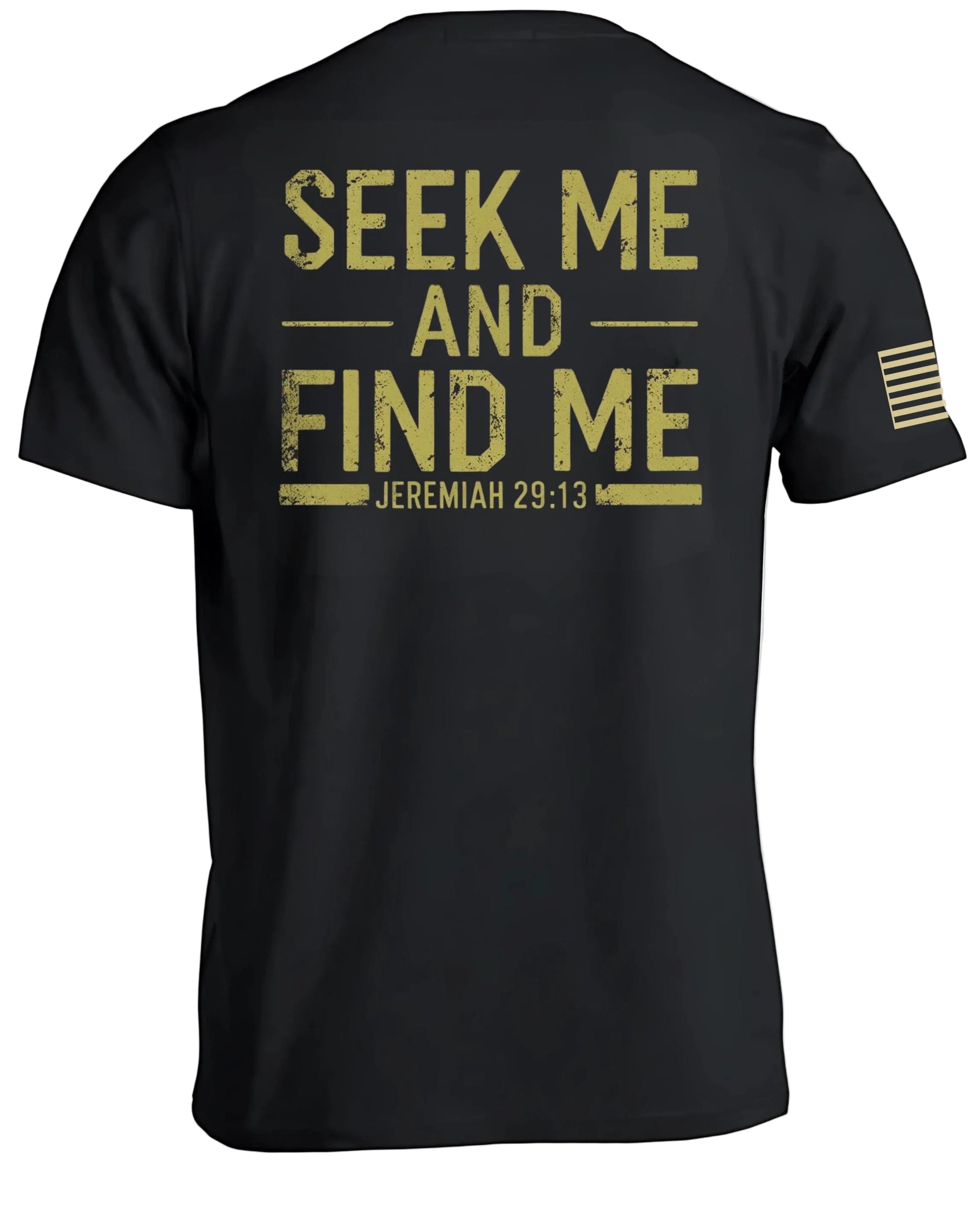 Cherchez-moi et trouvez-moi Jérémie 29:13 T-shirt