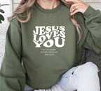 Jesus Loves You Love One Another - Sweatshirt