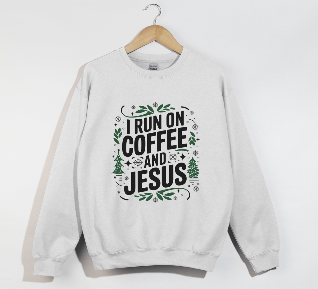 I Run On Coffee And Jesus - Christmas Sweatshirt
