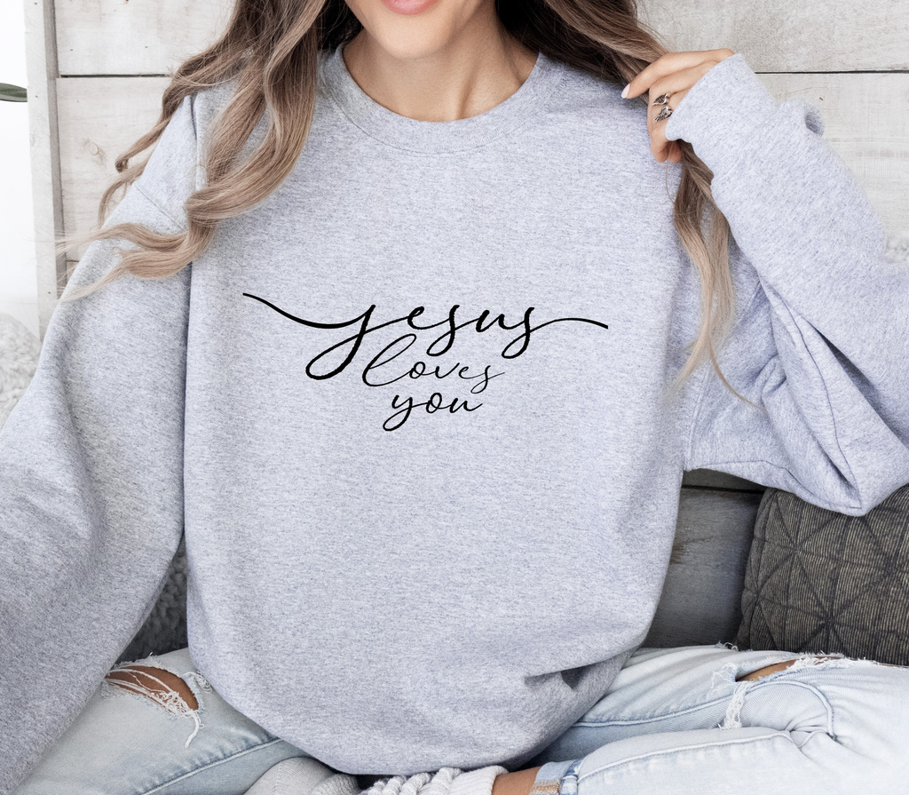 Jesus Loves You - Sweatshirt