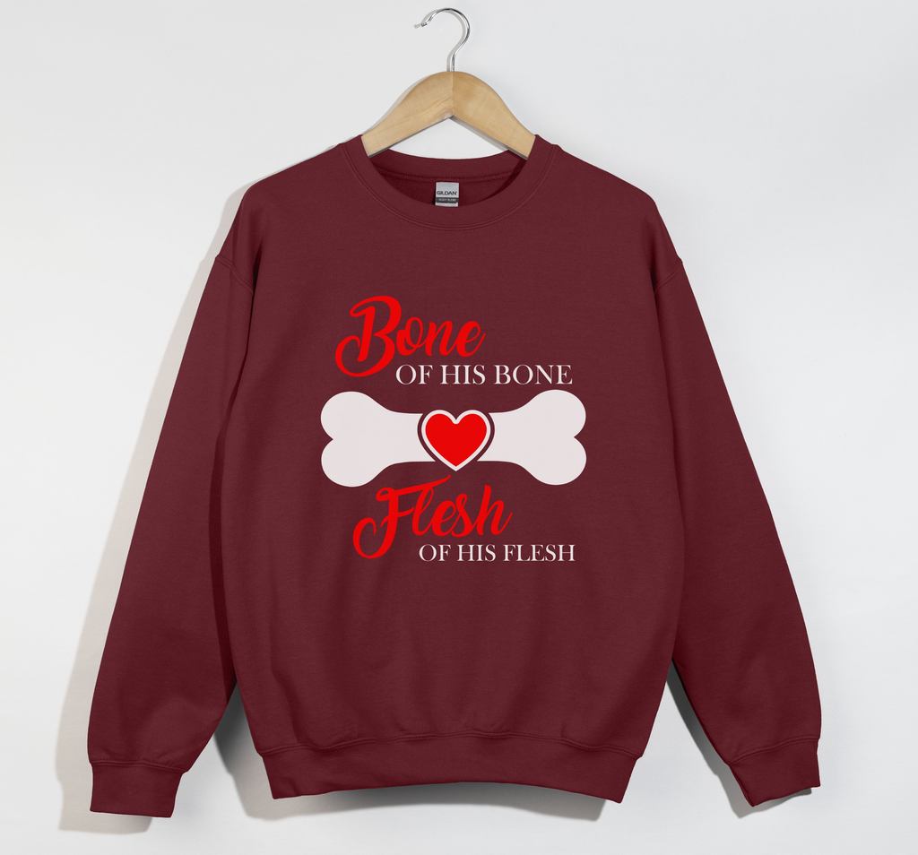 Bone Of His Bone, Flesh Of His Flesh – Christian Sweatshirt