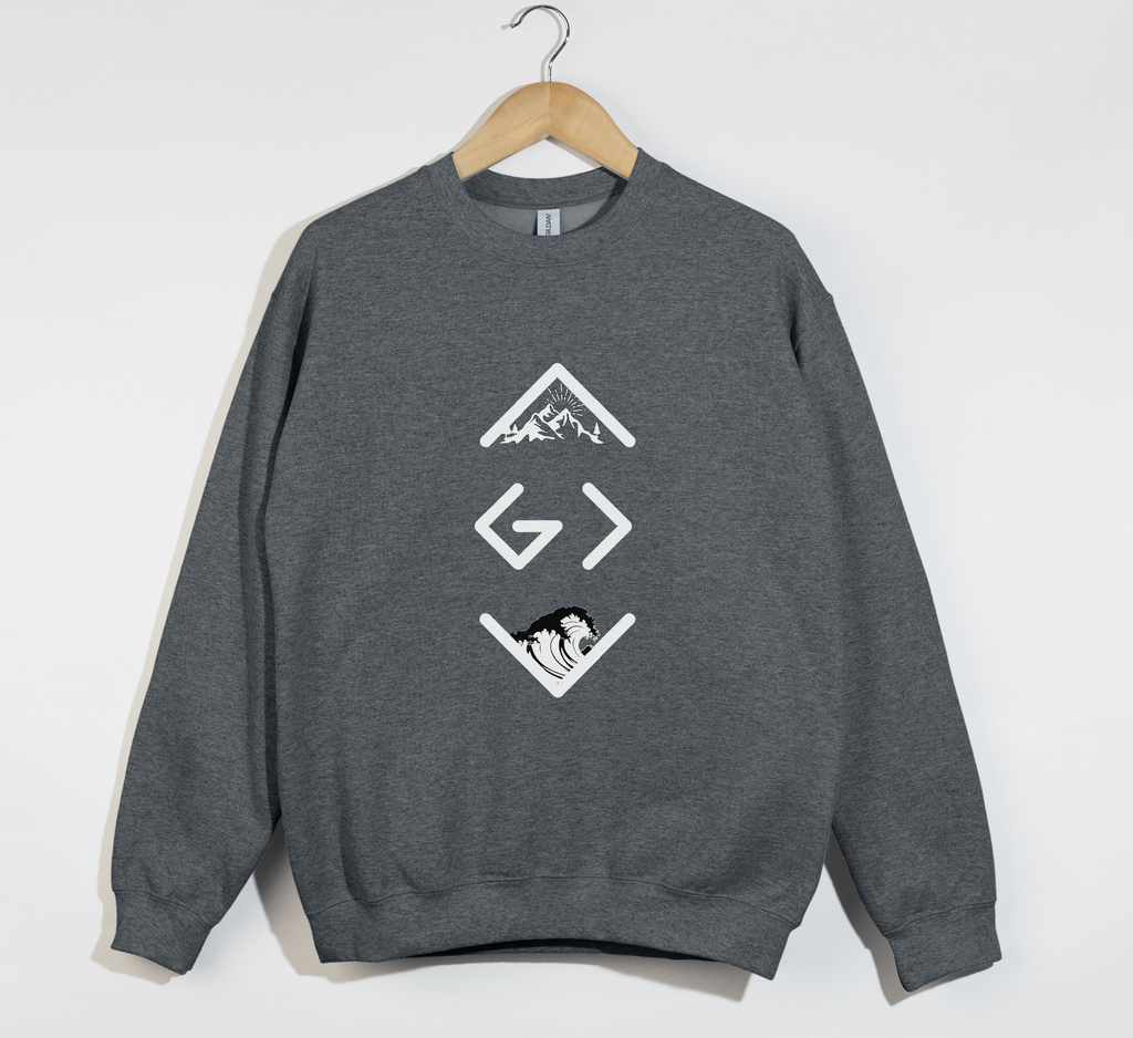 God Is Greater Than Highs And Lows - Sweatshirt