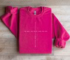 John 14:6 The Way, The Truth, And The Life - Sweatshirt