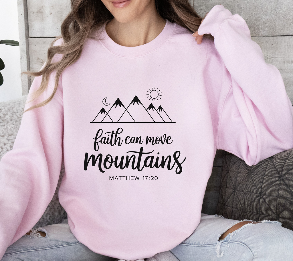 Faith Can Move Mountains - Sweatshirt