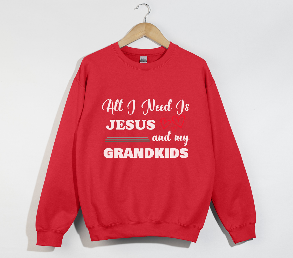 All I Need Is Jesus And My Grandkids - Grandma & Mom Sweatshirt