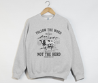 Follow The Word, Not The Herd - Christian Sweatshirt
