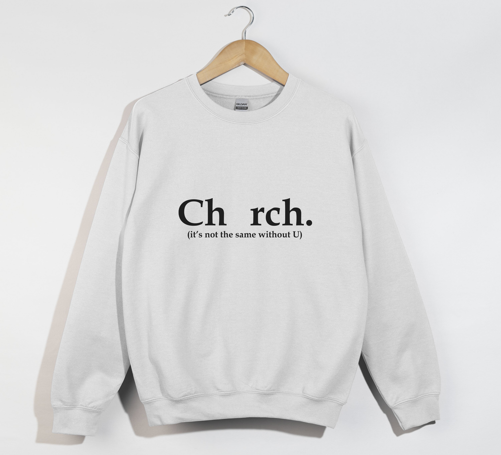 Ch_rch Without U - Sweatshirt
